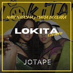 Natti Natasha, María Becerra - Lokita (Jotape Extended) [FREE DOWNLOAD]