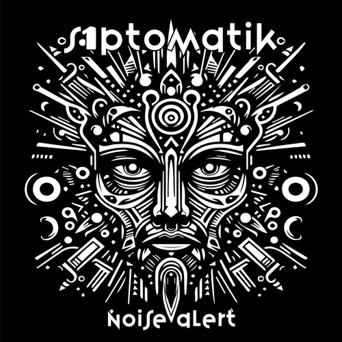 s1ptomatik - Noise Alert