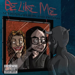 Be Like Me Ft. Preemo (Prod. BRONK)
