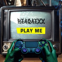 PLAY ME
