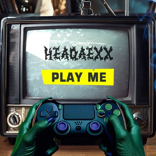 PLAY ME