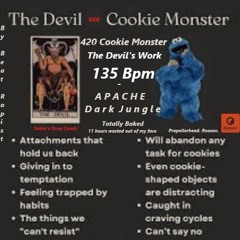 420 Cookie Monster - The Devils Work - Bpm 135