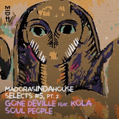Gone Deville feat. Kola - Soul People