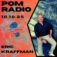 POM Radio 10-10-25 Eric Kraffman