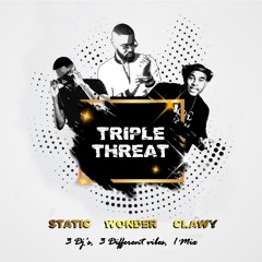 Triple Threat (Static X Clawy X Wonder)