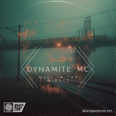 Dynamite MC - Meet In The Middle