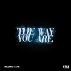 The Way You Are