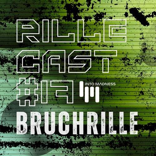 Bruchrille - Rillecast #17