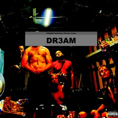 DR3AM (Feat. Charles Lewy)