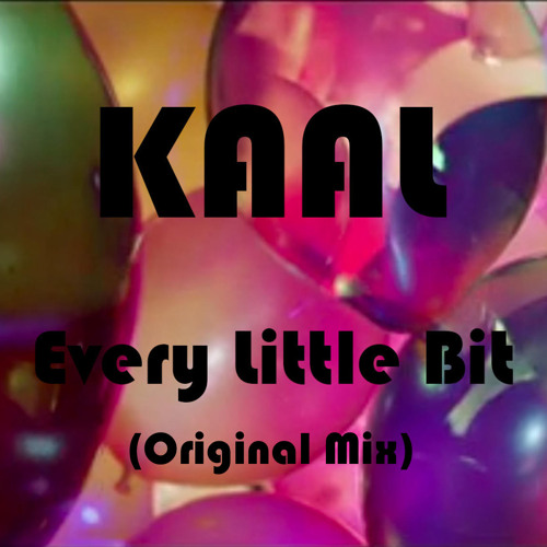 KAAL - Every Little Bit - Every Little Bit  feat. Richard Bedford (Original Mix)