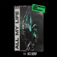 ALL MY LIFE