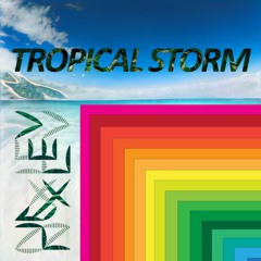 Tropical Storm (FREE DOWNLOAD)