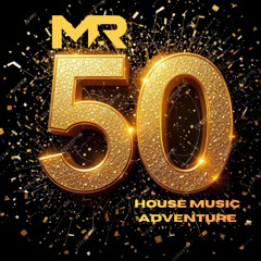 #50th House Music Adventure