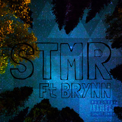 STMR FT Brynn Prod. by LethalNeedle