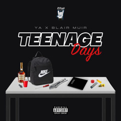YA X Blair Muir |TEENAGE DAYS
