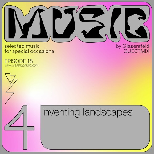 Music 4 inventing landscapes w/ Glasersfeld