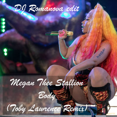 Megan Thee Stallion - Body (Toby Lawrence Remix) (DJ Romanova Edit)