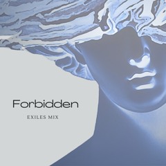 Forbidden (Exiles Mix) (Remix)