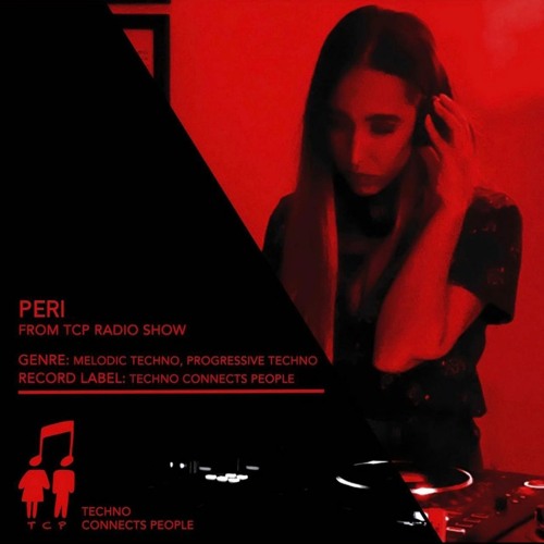 TCP Radio show #03 Set mix by Peri