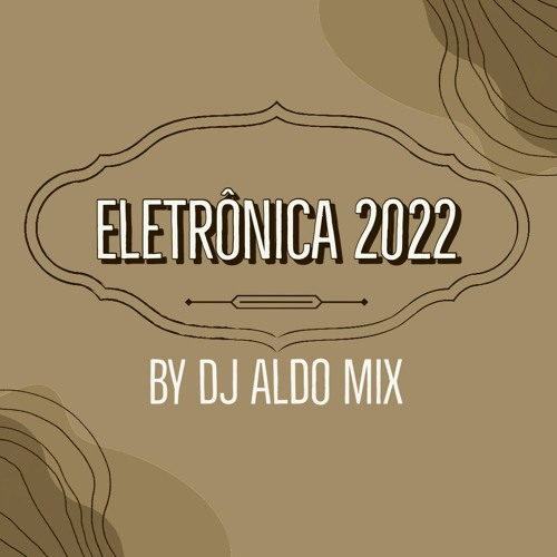 Stream Eletronica Pista 2022 Mixset by Aldo Alves | Listen online for ...