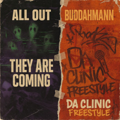 They Are Coming + Da Clinic Freestyle (vs Buddahmann) // 2016