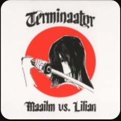 Terminaator-Maailm vs. Lilian
