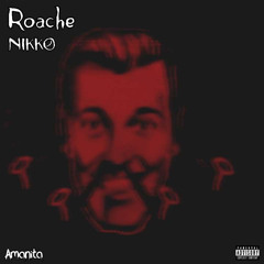 Roachee - Amanita feat. NIKKO