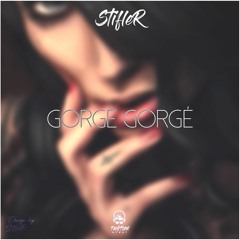 Gorgé Gorgé - (Dj Stifler)