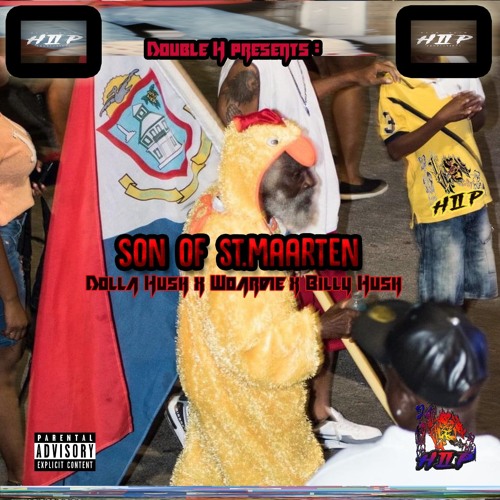 Son Of St Maarten (Dolla Hush x Billy Hush x Wordie)