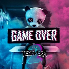 GAME OVER 2 | TEO VERA