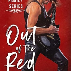 ✔PDF⚡️ Out of the Red: Enemies-to-lovers rock star romance (The Hunte Family Series Book 1)