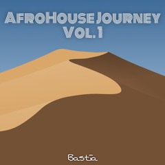 Bastīa - AfroHouse Journey Vol. 1