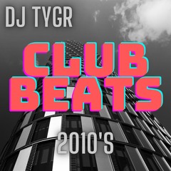 Club Beats Of The 2010's
