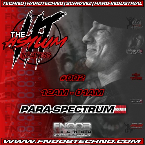 ☆PARA-SPECTRUM☆ @ FNOOB TECHNO PRESENTS _💀_THE ASYLUM #002_💀