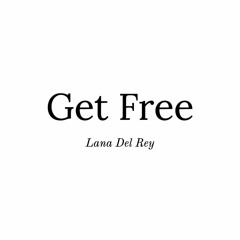 Get Free (Lana Del Rey)