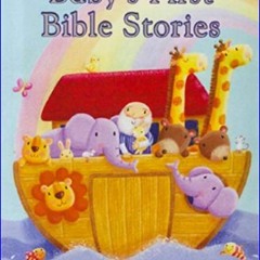 {pdf} ✨ Baby's First Bible Stories Padded Board Book - Gift for Easter, Christmas, Communions, New