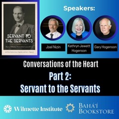 Conversations of the Heart: Part 2 Servant to the Servants