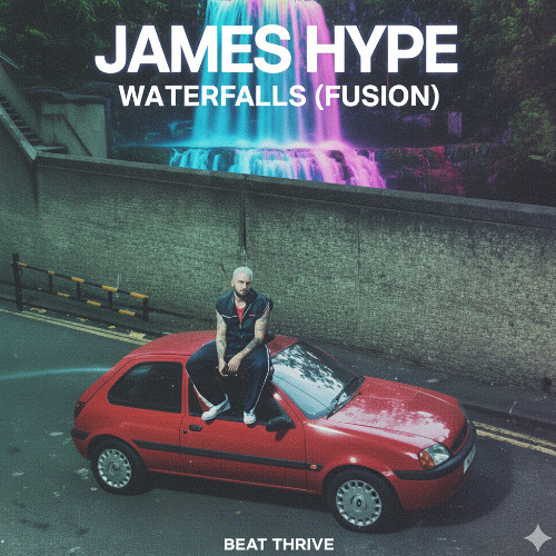 James Hype - Waterfalls (Fusion of Styles) Beat Thrive ( FREE DL)