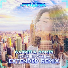 Gabriela Gomes - Deus Proverá (Frank Queiroz Extended Remix)