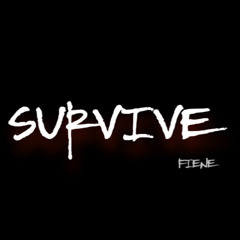 FIENE - SURVIVE