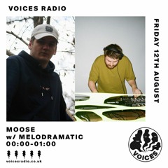 Moose on Voices (12/08/22) - with Melodramatic