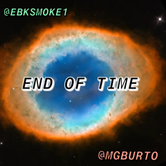 “End Of Time” @EbkSmoke x @MgBurto #JerseyClub (140BPM)