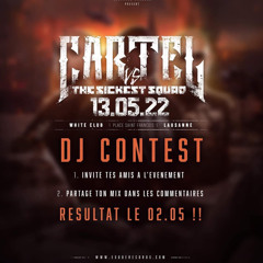 Cartel VS The Sickest Squad DJ Contest by NoizeSystem