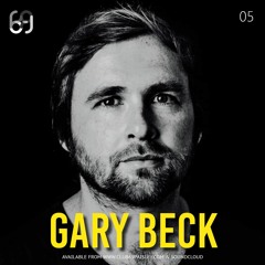 Club 69 presents: Gary Beck 05