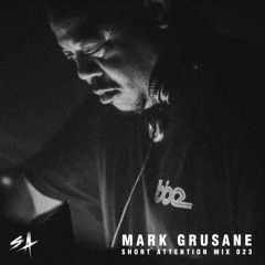 Short Attention Mix 023 by Mark Grusane