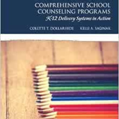 DOWNLOAD EBOOK 💘 Comprehensive School Counseling Programs: K-12 Delivery Systems in