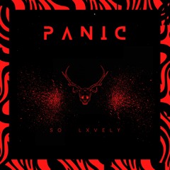 SO LXVELY - Panic