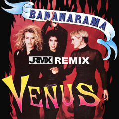 Bananarama - Venus (2018 JRMX Club Mix)