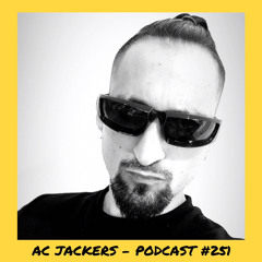6̸6̸6̸6̸6̸6̸ | AC JACKERS - PODCAST #251