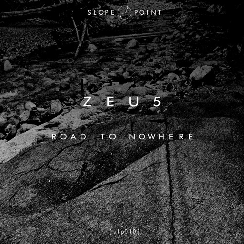 [slp010] Zeu5 - Road To Nowhere [Snippets]